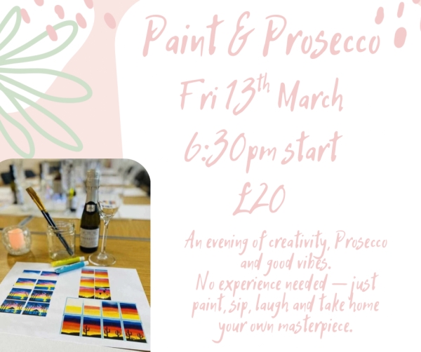 Paint & Prosecco - LIMITED TICKETS LEFT!!