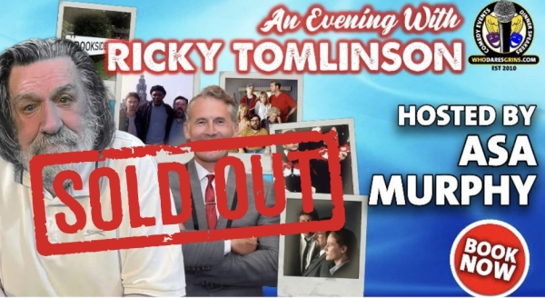 *SOLD OUT* An Evening with Ricky Tomlinson hosted by Asa Murphy