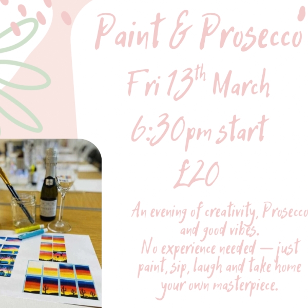 Paint & Prosecco - LIMITED TICKETS LEFT!!